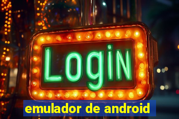 emulador de android